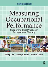 Cover image for Measuring Occupational Performance: Supporting Best Practice in Occupational Therapy