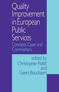 Cover image for Quality Improvement in European Public Services: Concepts, Cases and Commentary