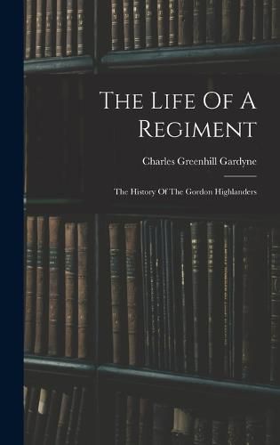 Cover image for The Life Of A Regiment