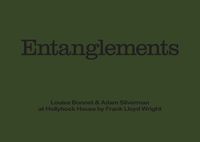 Cover image for Louise Bonnet & Adam Silverman: Entanglements