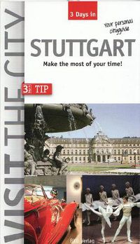 Cover image for Visit the City - Stuttgart (3 Days In): Make the most of your time