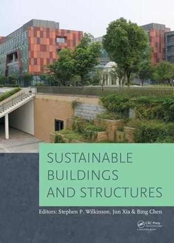 Cover image for Sustainable Buildings and Structures: Proceedings of the 1st International Conference on Sustainable Buildings and Structures (Suzhou, P.R. China, 29 October - 1 November 2015)