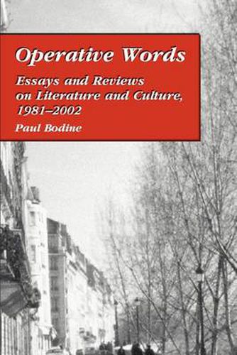 Cover image for Operative Words: Essays and Reviews on Literature and Culture, 1981