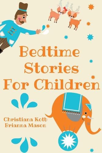 Cover image for Bedtime Stories For Children, Collection: Calm and Cute sleep stories for Kids to fall asleep fast, learning mindfulness and feeling loved