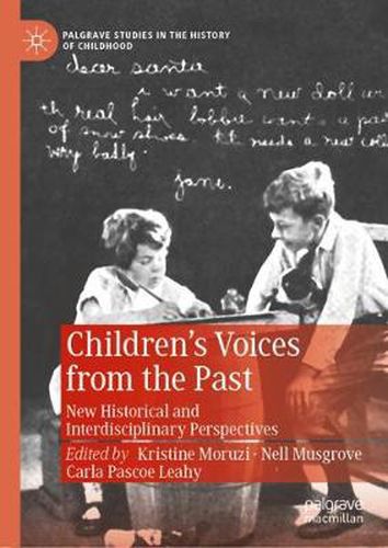 Cover image for Children's Voices from the Past: New Historical and Interdisciplinary Perspectives