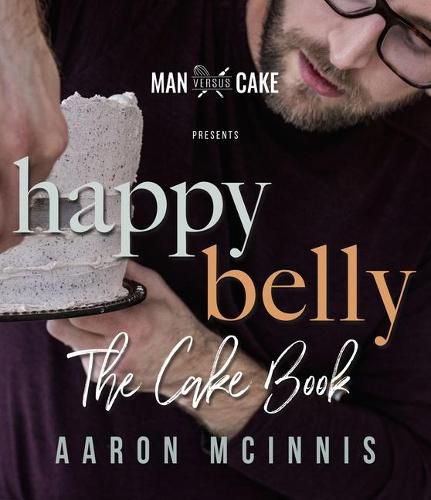 Happy Belly: The Cake Book