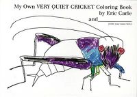 Cover image for My Own Very Quiet Cricket Coloring Book