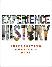 Cover image for Experience History: Interpreting America's Past