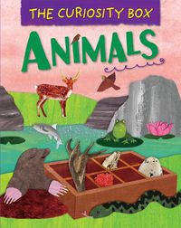 Cover image for The Curiosity Box: Animals