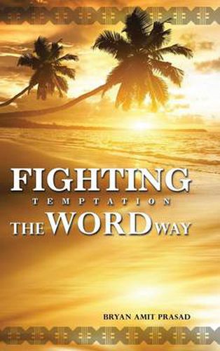 Cover image for Fighting Temptation - The Word Way