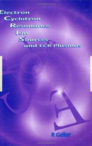 Cover image for Electron Cyclotron Resonance Ion Sources and ECR Plasmas