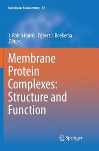 Cover image for Membrane Protein Complexes: Structure and Function