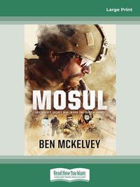 Cover image for Mosul: Australia's secret war inside the ISIS caliphate