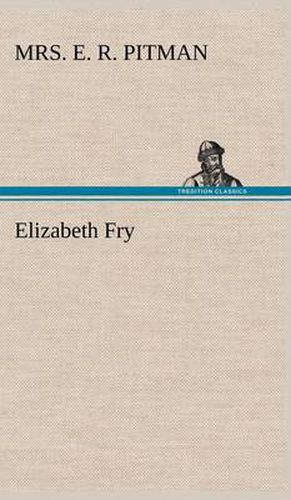 Cover image for Elizabeth Fry