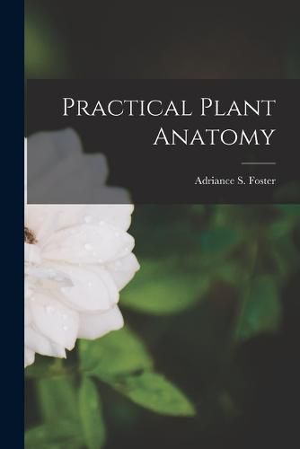 Cover image for Practical Plant Anatomy