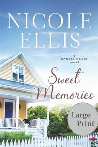 Cover image for Sweet Memories: A Candle Beach Novel