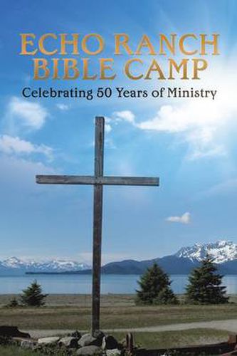 Cover image for Echo Ranch Bible Camp