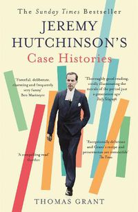 Cover image for Jeremy Hutchinson's Case Histories: From Lady Chatterley's Lover to Howard Marks