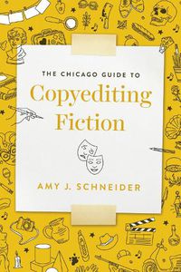 Cover image for The Chicago Guide to Copyediting Fiction