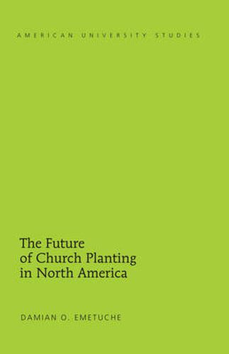 Cover image for The Future of Church Planting in North America