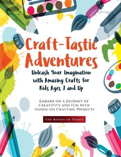 Cover image for Craft-Tastic Adventures