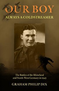 Cover image for Our Boy - Always a Coldstreamer