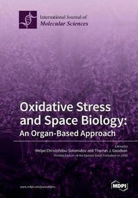 Cover image for Oxidative Stress and Space Biology An Organ-Based Approach