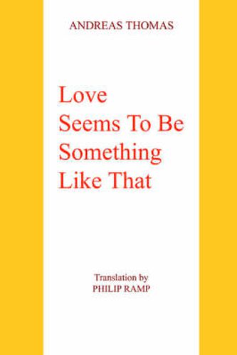 Cover image for Love Seems To Be Something Like That