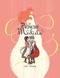 Cover image for El principe y la modista / The Prince and the Dressmaker