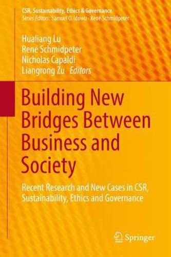 Cover image for Building New Bridges Between Business and Society: Recent Research and New Cases in CSR, Sustainability, Ethics and Governance