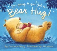 Cover image for I'm Going to Give You a Bear Hug!
