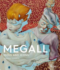 Cover image for Rafael Megall: Idols and Icons