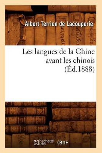 Cover image for Les Langues de la Chine Avant Les Chinois (Ed.1888)