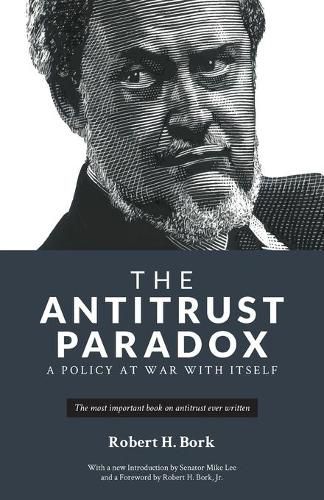 Cover image for The Antitrust Paradox: A Policy at War With Itself