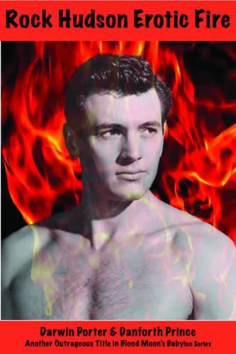 Rock Hudson, Erotic Fire