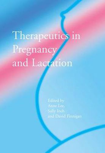 Cover image for Therapeutics in Pregnancy and Lactation