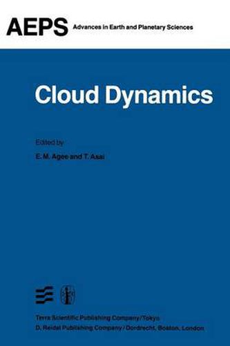 Cover image for Cloud Dynamics: Proceedings of a Symposium held at the Third General Assembly of IAMAP, Hamburg, West Germany, 17-28 August, 1981