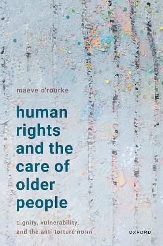 Human Rights and the Care of Older People