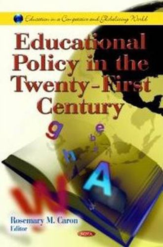 Cover image for Educational Policy in the Twenty-First Century