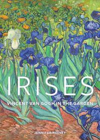 Cover image for Irises - Vincent Van Gogh in the Garden