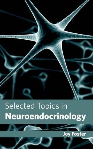 Cover image for Selected Topics in Neuroendocrinology