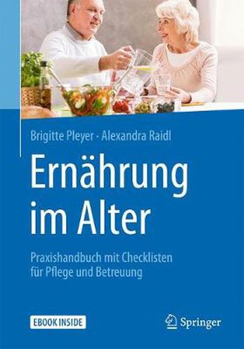 Cover image for Ernahrung im Alter: Praxishandbuch mit Checklisten fur Pflege und Betreuung