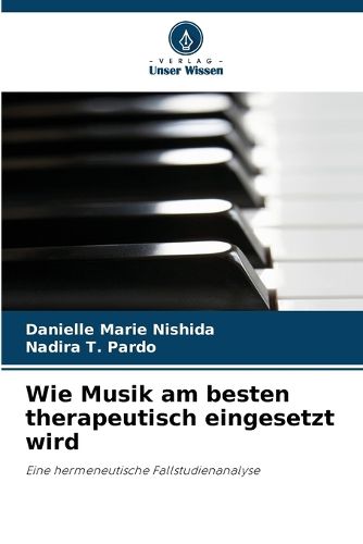 Cover image for Wie Musik am besten therapeutisch eingesetzt wird