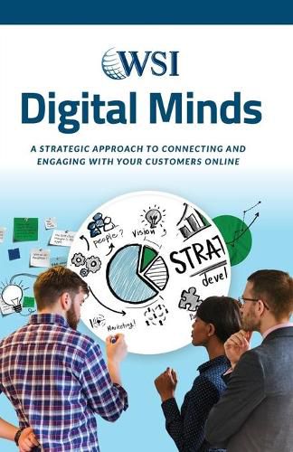 Cover image for Digital Minds: A Strategic Approach to Connecting and Engaging with Your Customers Online