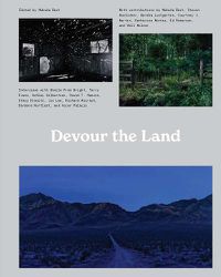 Cover image for Devour the Land: War and American Landscape Photography since 1970