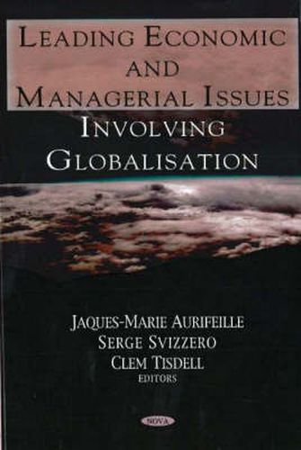 Cover image for Leading Economic & Managerial Issues Involving Globalisation