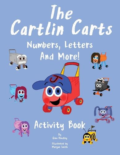 Cover image for The Cartlin Carts Numbers, Letters, And More!