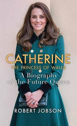 Cover image for Catherine, the Princess of Wales