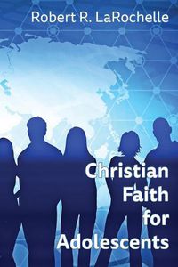 Cover image for Christian Faith for Adolescents