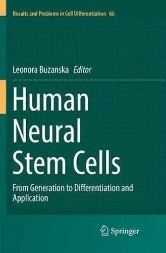 Cover image for Human Neural Stem Cells: From Generation to Differentiation and Application